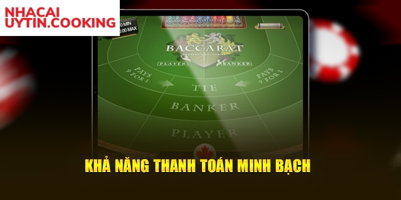 Baccarat khả năng thanh toán minh bạch