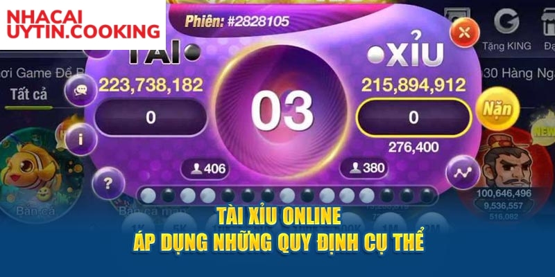 Tài xỉu online áp dụng những quy định cụ thể